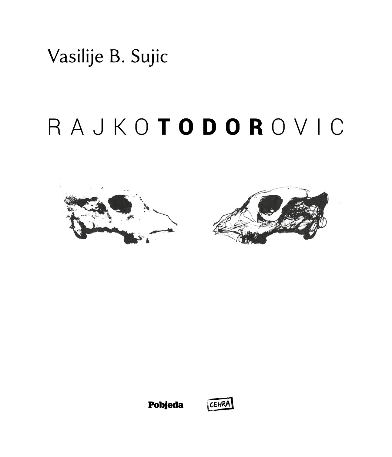 Vasilije B. Sujić, Rajko Todorović Todor — final monograph title page